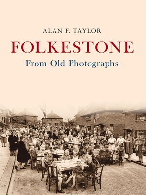 cover image of Folkestone From Old Photographs